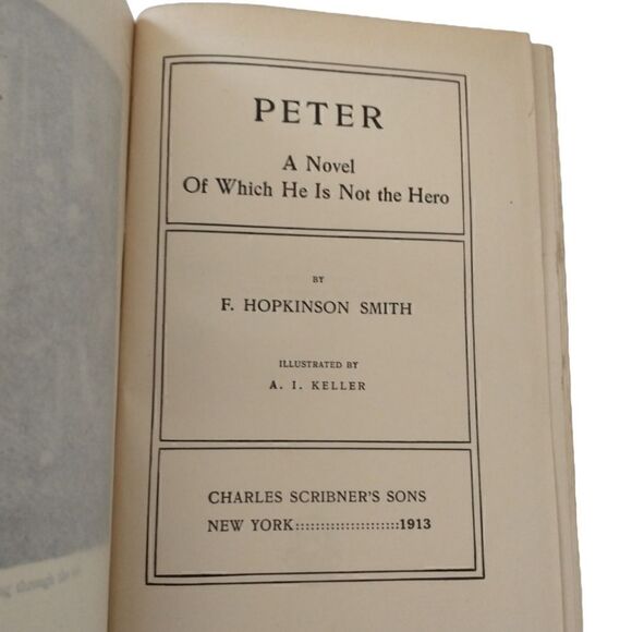 Peter A Novel of Which He Is Not The Hero by F Hopkinson Smith Illustrated 1908. - Picture 3 of 16
